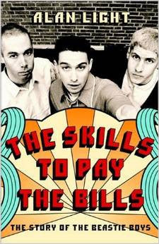The Skills to Pay the Bills: The Story of the Beastie Boys
