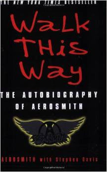Walk This Way: The Autobiography of Aerosmith
