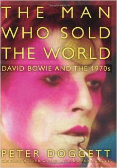 The Man Who Sold the World David Bowie and the 1970s