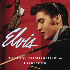Elvis Presley - Today, Tomorrow, and Forever - LISTEN TO THE ENTIRE ALBUM FOR FREE ON SPOTIFY