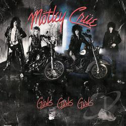 Motley Crue - Girls, Girls, Girls - LISTEN TO THE ENTIRE ALBUM FOR FREE ON SPOTIFY