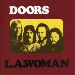 The Doors - L.A. Woman - LISTEN TO THE ENTIRE ALBUM FOR FREE ON RDIO