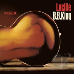 B.B. King - Lucille (     ) LISTEN TO THE ENTIRE ALBUM FOR FREE ON RDIO