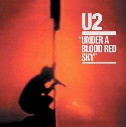 U2 - Under a Blood Red Sky (1983) LISTEN TO THE ENTIRE ALBUM FOR FREE ON SPOTIFY