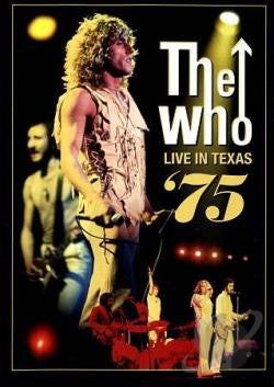 The Who - Live in Texas '75 (Digital Film) - Watch Now with Free Trial through Qello