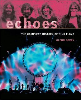 Echoes: The Complete History of Pink Floyd