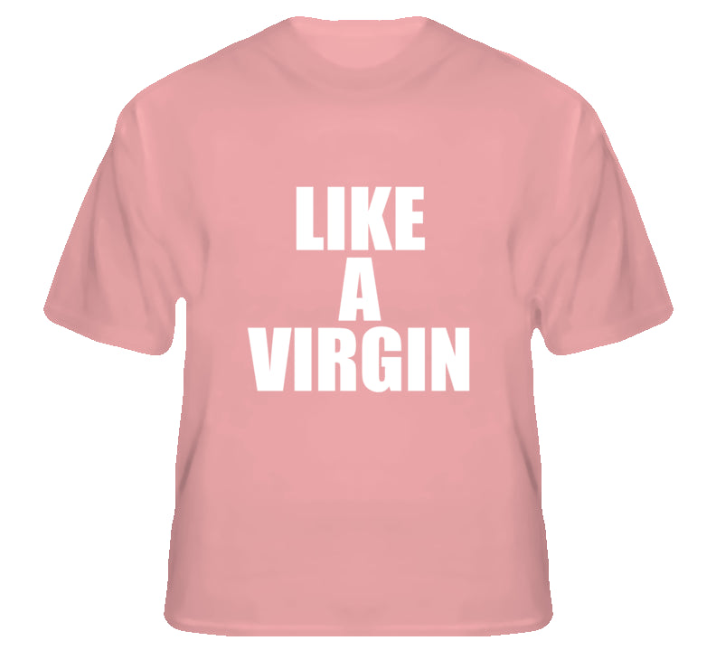 Like a Virgin Madonna Light Pink T Shirt