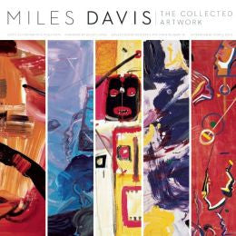 Miles Davis: The Collected Artwork by Scott Gutterman