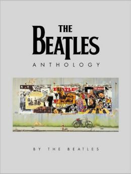 The Beatles Anthology by The Beatles, John Lennon, Ringo Starr, George Harrison,Ringo Starr