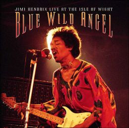 Blue Wild Angel - Jimi Hendrix at The Isle of Wight - LISTEN TO THE ENTIRE ALBUM FOR FREE ON SPOTIFY