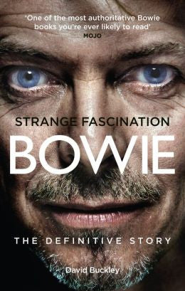 Strange Fascination David Bowie The Definitive Story