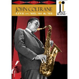 John Coltrane - Live in '60, '61 and '65 (Digital Film) - Rent or Buy Now Through Amazon Instant Video