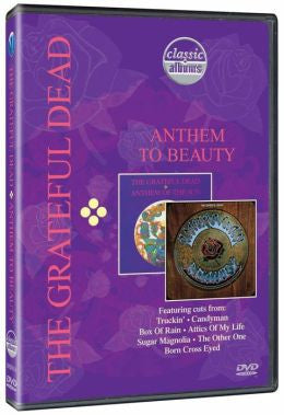 The Grateful Dead - Classic Albums: Anthem To Beauty (Digital Film) - Watch Now with Free Trial through Qello