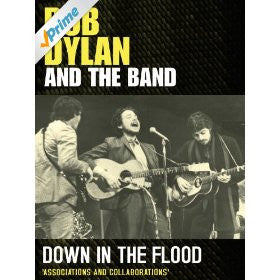 Bob Dylan-Down In The Flood - Watch Now with Free Trial through Amazon Prime Instant Video