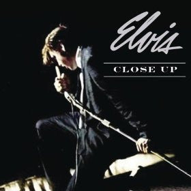 Elvis - Close Up - LISTEN TO THE ENTIRE ALBUM FOR FREE ON SPOTIFY