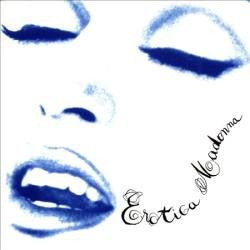 Madonna - Erotica - LISTEN TO THE ENTIRE ALBUM FOR FREE ON SPOTIFY