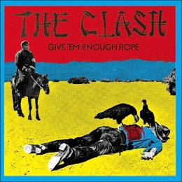 The Clash - Give'em Enough Rope (   ) LISTEN TO THE ENTIRE ALBUM FOR FREE ON SPOTIFY