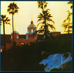 The Eagles - Hotel California (     ) LISTEN TO THE ENTIRE ALBUM FOR FREE ON RDIO