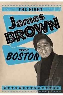 James Brown - The Night James Brown Saved Boston (Digital Film) - Watch Now with Free Trial through Qello