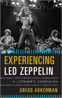 Experiencing Led Zeppelin: A Listener's Companion