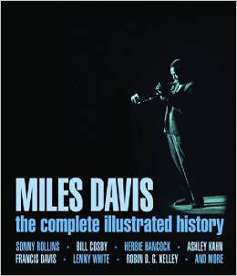 Miles Davis: The Complete Illustrated History by Sonny Rollins