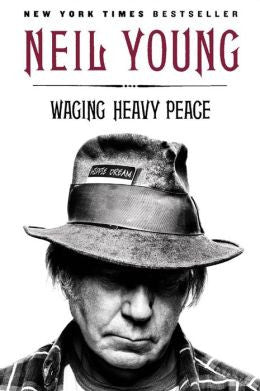 Neil Young-Waging Heavy Peace (Digital Book) - Preview, Buy, and Download Now through iTunes