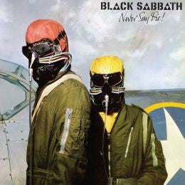 Black Sabbath - Never Say Die (    ) LISTEN TO THE ENTIRE ALBUM FOR FREE ON SPOTIFY