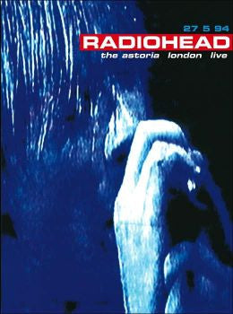 Radiohead - The Astoria London Live (Digital Film) - Watch Now with Free Trial through Qello