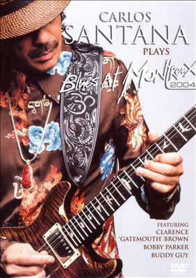 Santana - Plays The Blues: Live at Montreux 2004 (Digital Film) - Watch Now with Free Trial through Qello