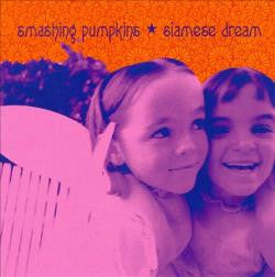 Smashing Pumpkins- Siamese Dream (        ) LISTEN TO THE ENTIRE ALBUM FOR FREE ON RDIO
