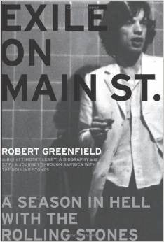 Exile on Main Street: A Season in Hell with the Rolling Stones  by Robert Greenfield