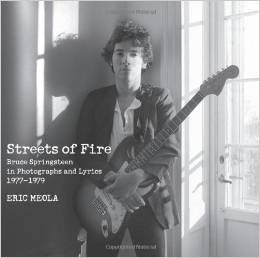 Streets of Fire: Bruce Springsteen in Photographs and Lyrics 1977-1979