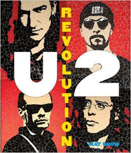 U2: Revolution by Mat Snow