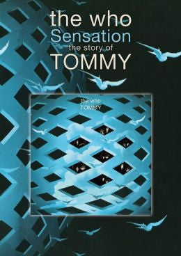 The Who: Sensation – The Story of Tommy (Digital Film) - Preview, Buy, and Download Now through iTunes